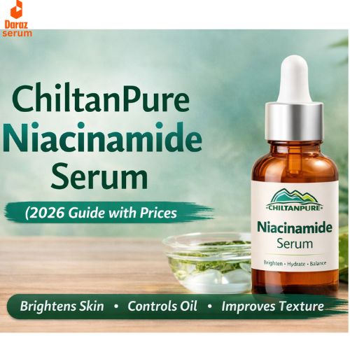 chiltanpure niacinamide are best serums for oily skin in Pakistan with price